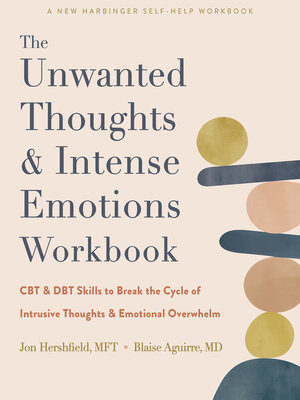 cover image of The Unwanted Thoughts and Intense Emotions Workbook